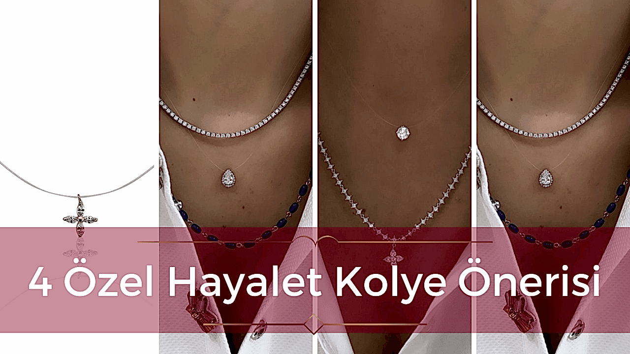 Haylet Kolye Nedir ve Nasıl Kullanılır? 4 Özel Hayalet Kolye Önerisi